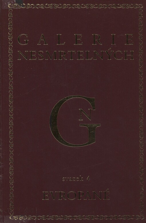 Galerie nesmrtelných. Sv. 4. Evropané