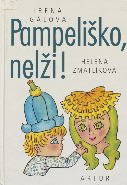 Pampeliško, nelži!