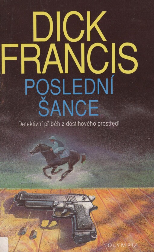 Poslední šance: detektivní příběz z dostihového prostředí