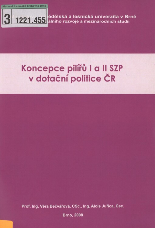 Koncepce pilířů I a II SZP v dotační politice ČR
