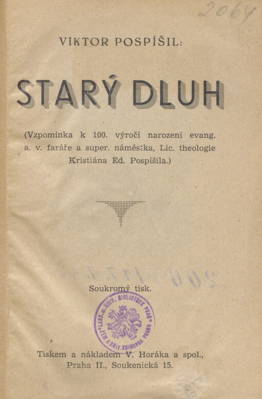 Starý dluh: (vzpomínka k 100. výročí narození evang. a. v. faráře a super. náměstka, Lic. theologie Kristiána Ed. Pospíšila)