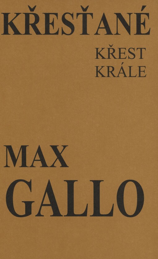 Křesťané. Křest krále