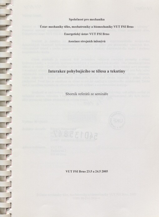 Interakce pohybujícího se tělesa a tekutiny: sborník referátů se semináře : VUT FSI Brno 23.5 a 24.5.2005