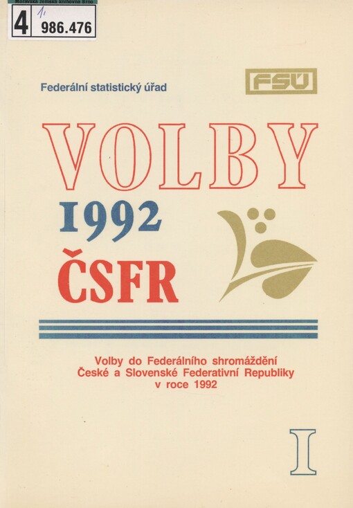 Volby do Federálního shromáždění České a Slovenské Federativní Republiky v roce 1992. Díl 1. Základní informace o volbách, právních podkladech, zpracování volebních výsledků a základní souhrnné volební výsledky