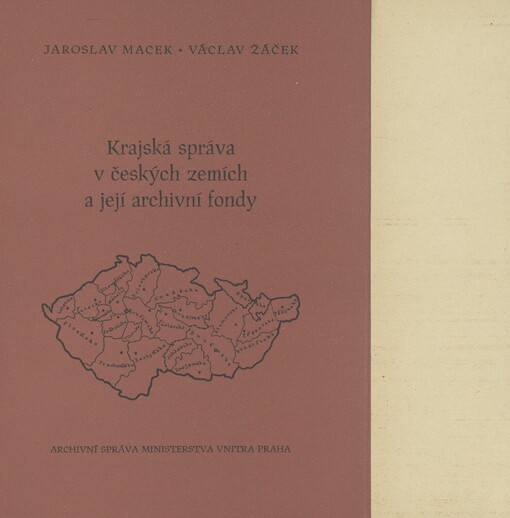 Krajská správa v českých zemích a její archivní fondy [1605-1868]