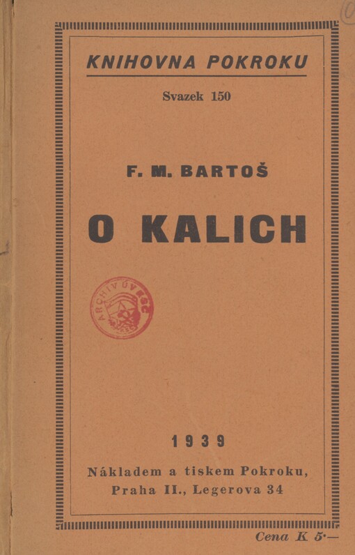 O kalich: obrázky z dob staletého zápasu