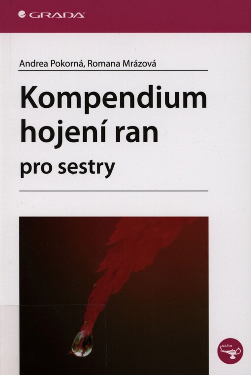 Kompendium hojení ran pro sestry