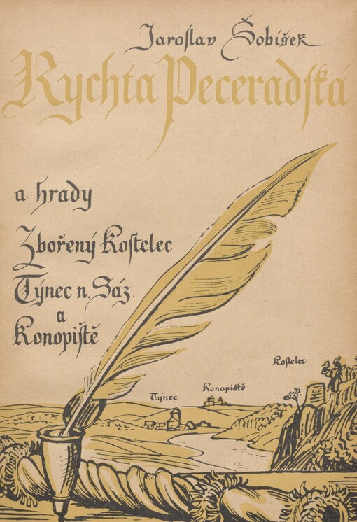 Rychta peceradská: historie obce s dějinami hradů Zbořený Kostelec, Týnec nad Sázavou a Konopiště