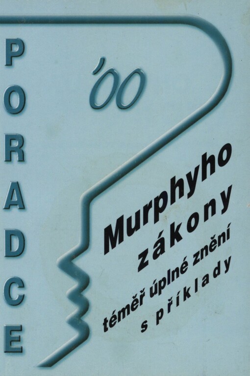 Murphyho zákony: téměř úplné znění s komentářem