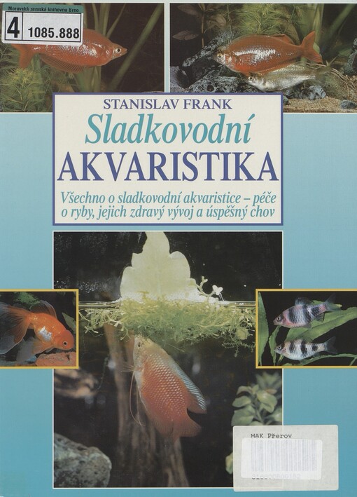 Sladkovodní akvaristika: všechno o sladkovodní akvaristice - péče o ryby, jejich zdravý vývoj a úspěšný chov