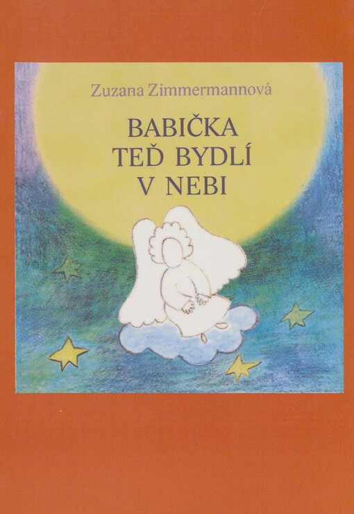 Babička teď bydlí v nebi