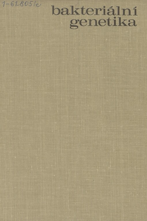 Bakteriální genetika: vysokoškolská příručka