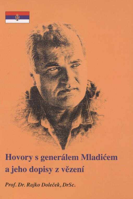 Hovory s generálem Mladićem: Dopisy z vězení : 2010-2016
