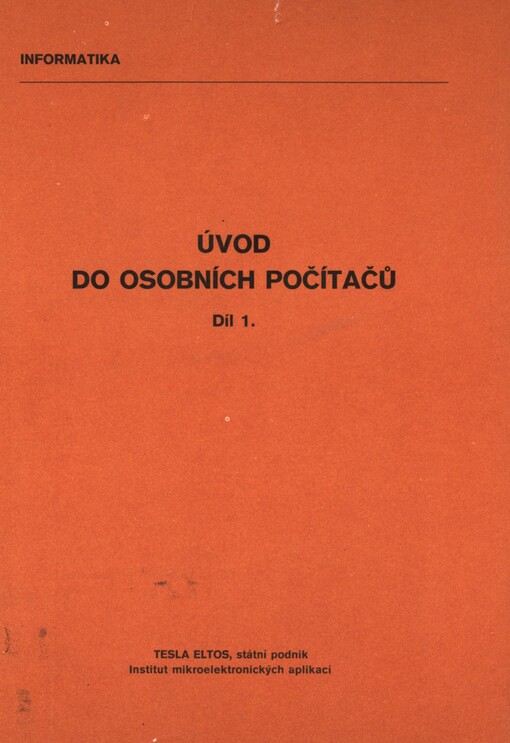 Úvod do osobních počítačů. Díl 1
