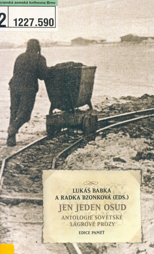 Jen jeden osud: antologie sovětské lágrové prózy
