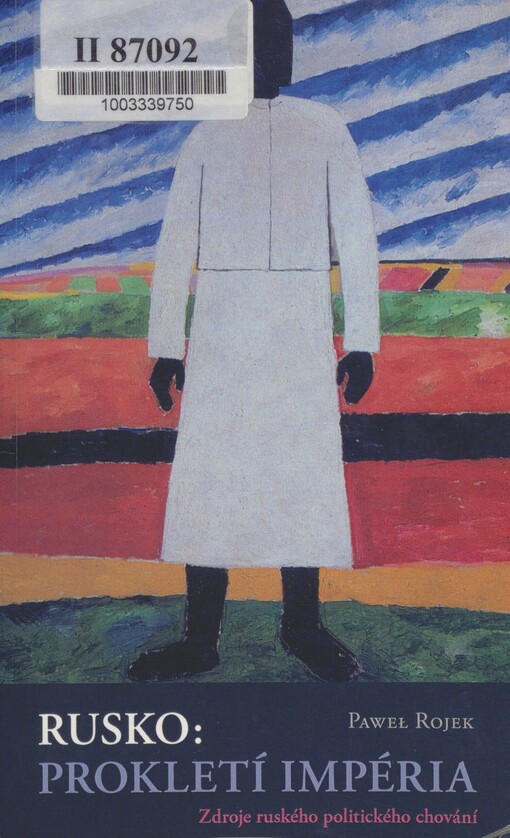 Rusko: prokletí impéria: zdroje ruského politického chování