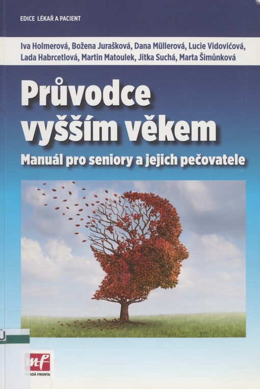 Průvodce vyšším věkem: manuál pro seniory a jejich pečovatele