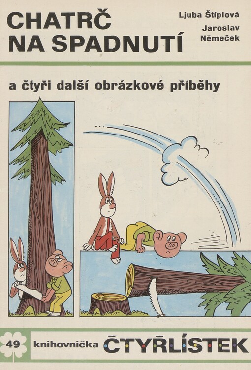 Chatrč na spadnutí a čtyři další obrázkové příběhy