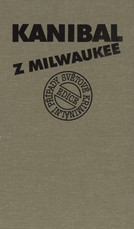 Kanibal z Milwaukee: skutečnost, předstihující fiktivní román Mlčení jehňátek