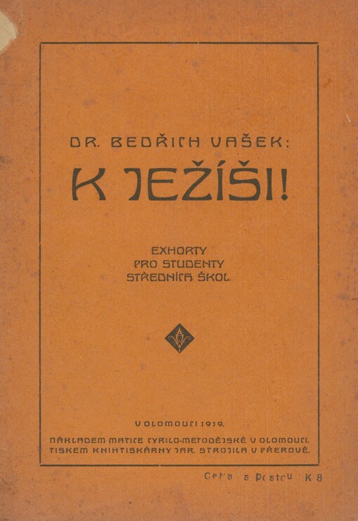 K Ježíši!: exhorty pro studenty středních škol