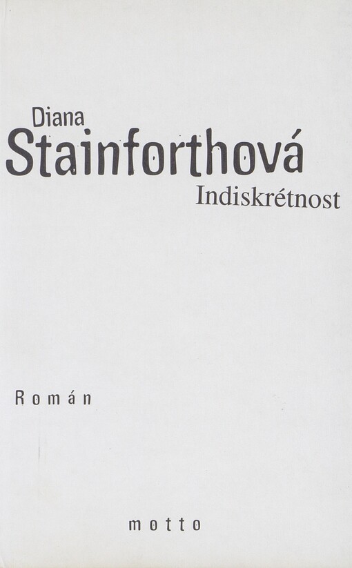 Indiskrétnost: [román]