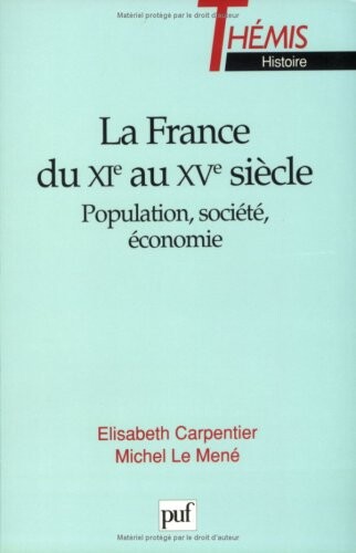 La France du XIe au XVe siècle: population, société, économie