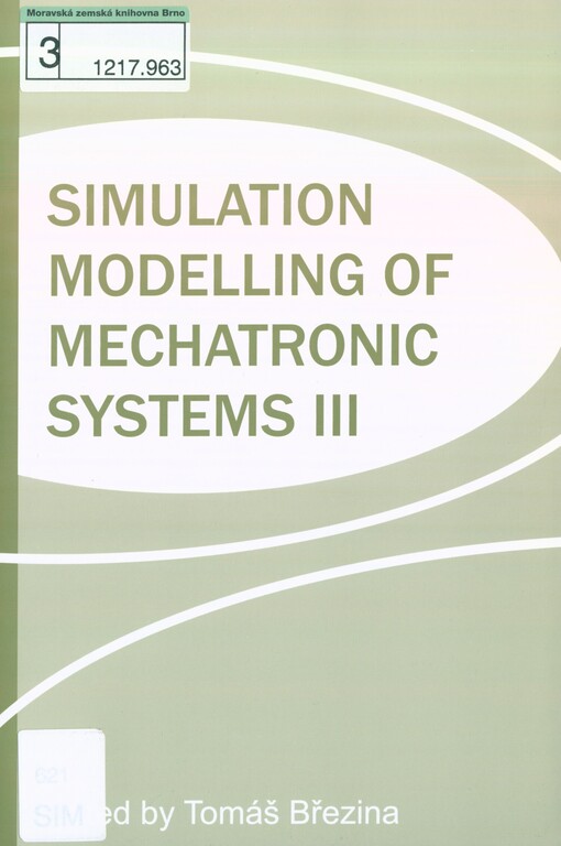 Simulation modelling of mechatronic systems III