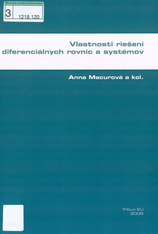 Vlastnosti riešení diferenciálnych rovníc a systémov