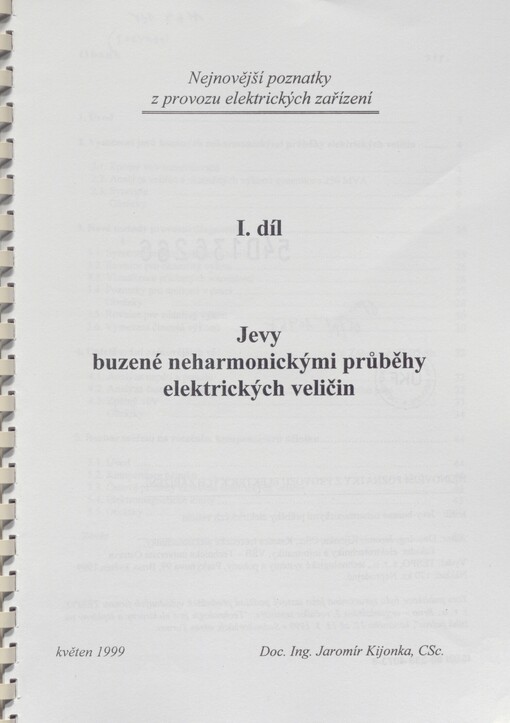 Nejnovější poznatky z provozu elektrických zařízení. I. díl. Jevy buzené neharmonickými průběhy elektrických veličin