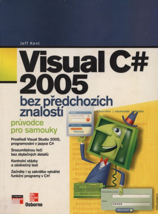 Visual C# 2005 - bez předchozích znalostí: průvodce pro samouky