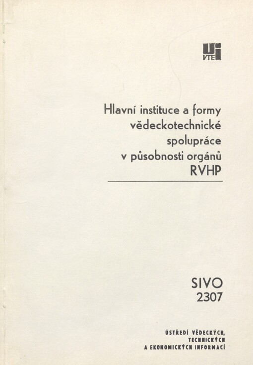 Hlavní instituce a formy vědeckotechnické spolupráce v působnosti orgánů RVHP