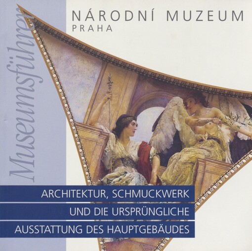 Architektur, Schmuckwerk und die ursprüngliche Ausstattung des Hauptgebäudes des Nationalmuseums in Prag