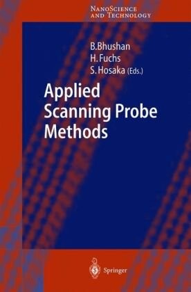 Applied Scanning Probe Methods I (NanoScience and Technology) (v. 1)
