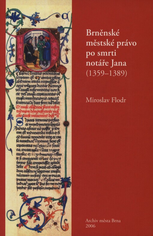 Brněnské městské právo po smrti notáře Jana (1359-1389)