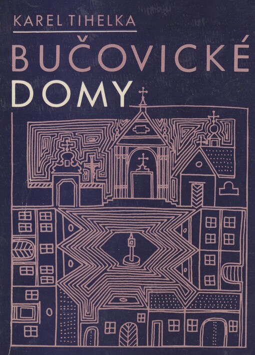 Bučovické domy vzniklé před třicetiletou válkou a jejich majitelé