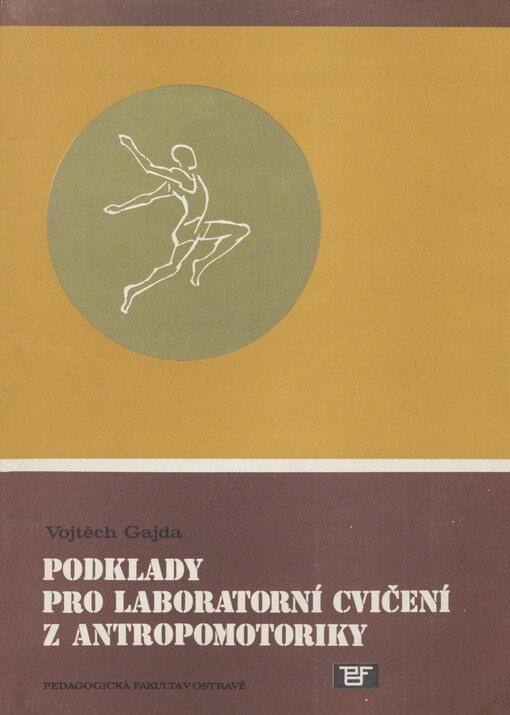 Podklady pro laboratorní cvičení z antropomotoriky
