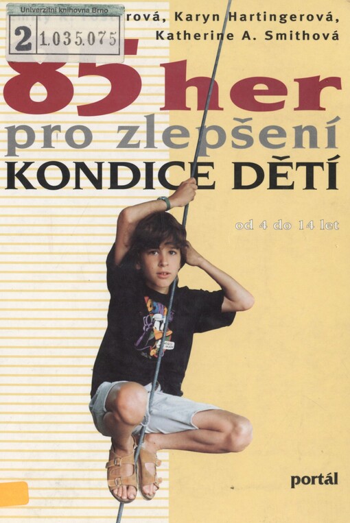 85 her pro zlepšení kondice dětí: [od 4 do 14 let]