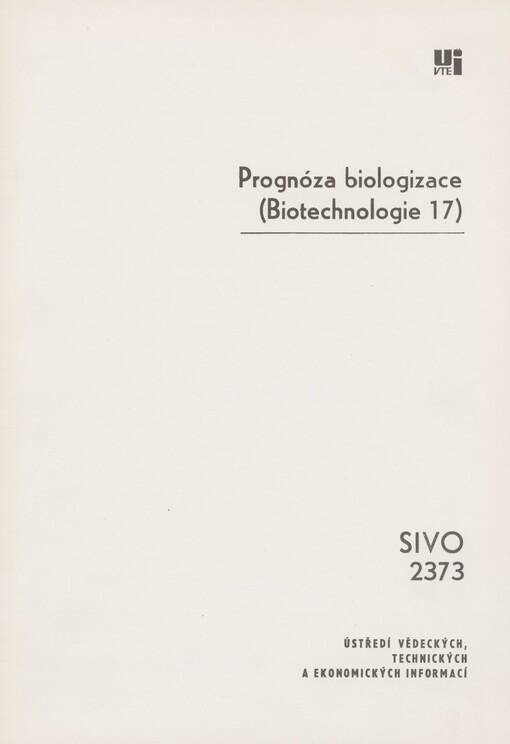 Prognóza biologizace :Prognostická studie