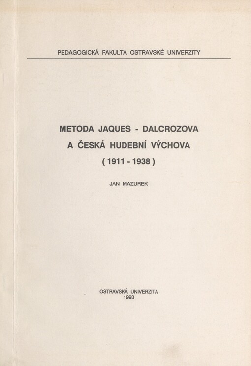 Metoda Jaques-Dalcrozova a česká hudební výchova (1911-1938)