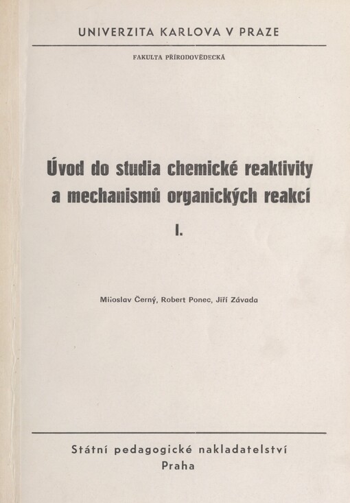 Úvod do studia chemické reaktivity a mechanismů organických reakcí I