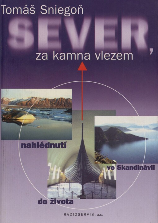Sever, za kamna vlezem: nahlédnutí do života ve Skandinávii