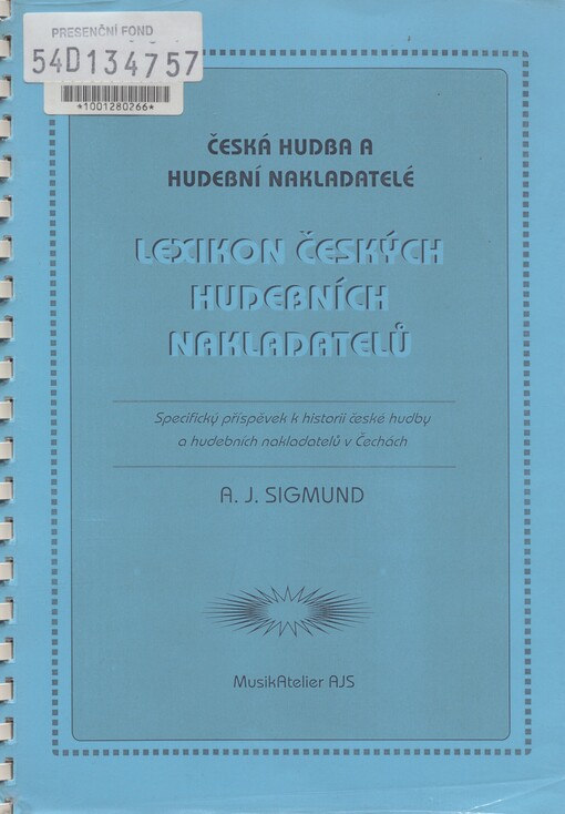 Lexikon českých hudebních nakladatelů: česká hudba a hudební nakladatelé