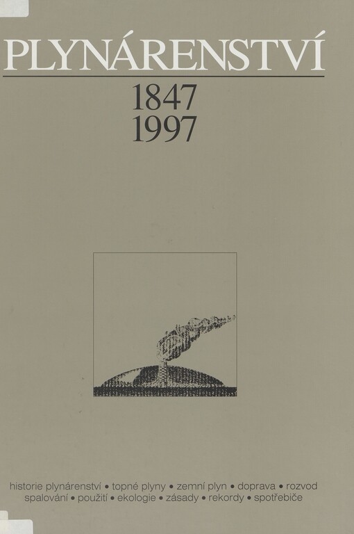 Plynárenství 1847 - 1997