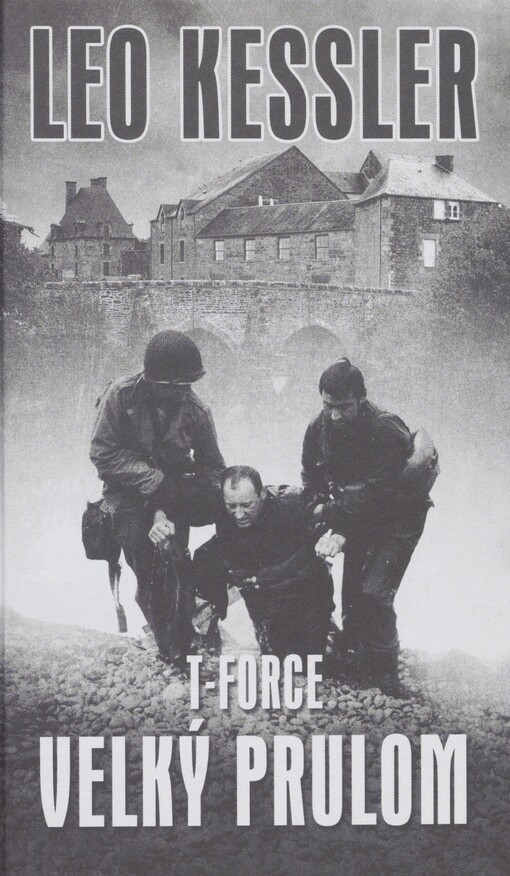 T-Force. Velký průlom : první část z cyklu T-Force