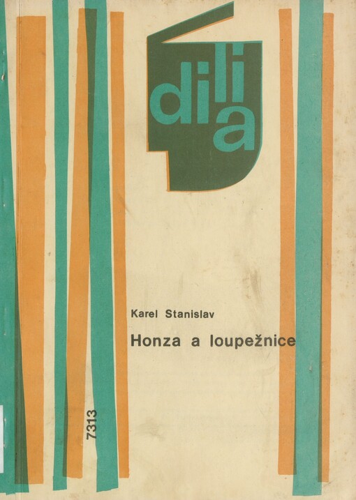Honza a loupežnice: pohádka pro malé i velké, která se odehrává ve čtyřech obrazech, v době knížat, vrchností, roboty, zbojníků - a v čase, kdy lidé ještě žili s bytostmi z pohádkového světa