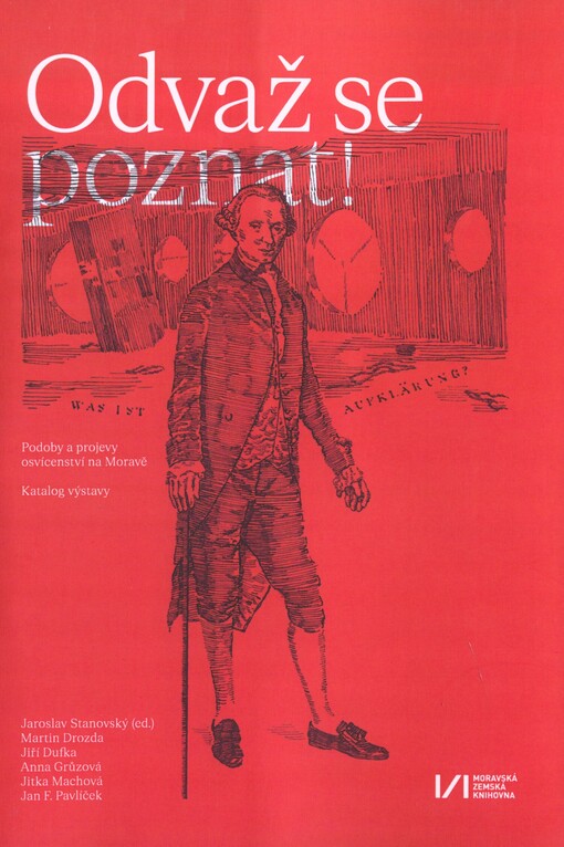 Odvaž se poznat!: podoby a projevy osvícenství na Moravě : katalog výstavy