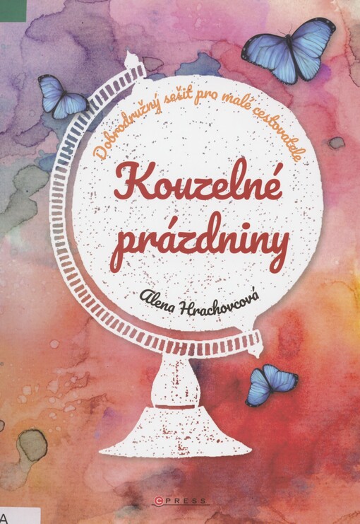 Kouzelné prázdniny: dobrodružný sešit pro malé cestovatele