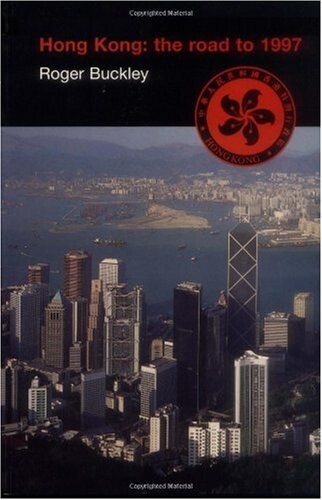 Hong Kong : the road to 1997