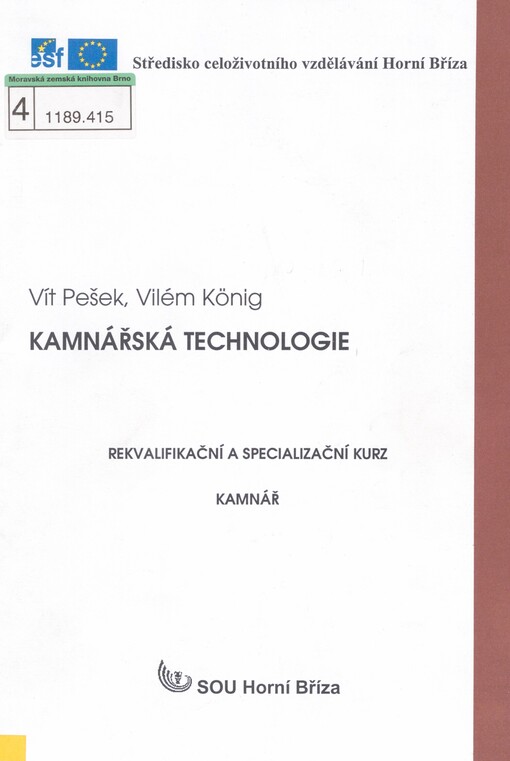 Kamnářská technologie: [rekvalifikační a specializační kurz Kamnář]