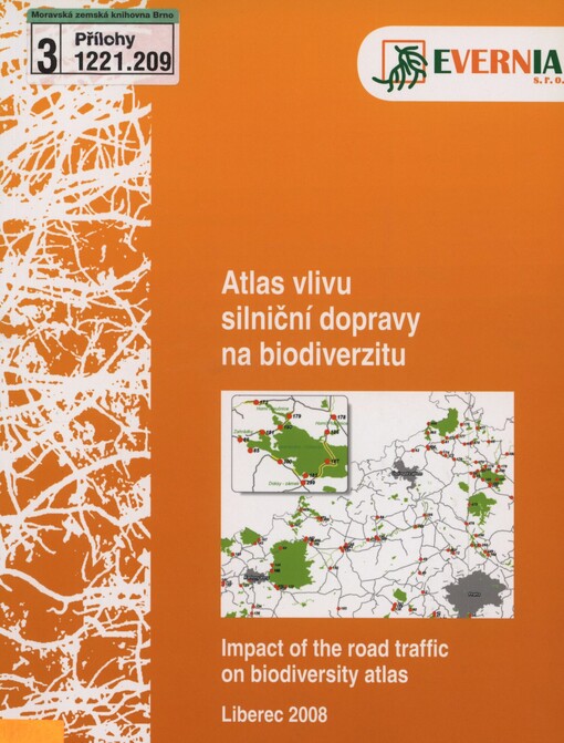 Atlas vlivu silniční dopravy na biodiverzitu =: Impact of the road traffic on biodiversity atlas
